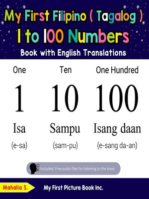 cover image of My First Filipino (Tagalog) 1 to 100 Numbers Book with English Translations